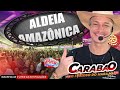 Carabao aldeia amaznica 25052024  dj silvinhopar musical