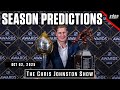 The Leafs Finish Where? NHL Season Predictions | The Chris Johnston Show