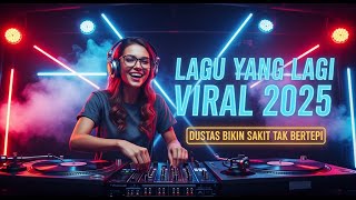 Download Lagu DJ REMIX TERBARU 2025 🎵 DJ DUSTAS BIKIN SAKIT TAK BERTEPI 🎵 FULL BASS VIRAL MP3