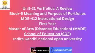 Unit-21 Portfolios: A Review Block-5 Meaning and Purpose of Portfolios MDE 412 MADE SOE #ignou
