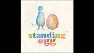 Standing Egg - To you it's﻿ breakup but not yet to me