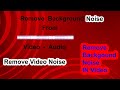 how to remove background noise in video.