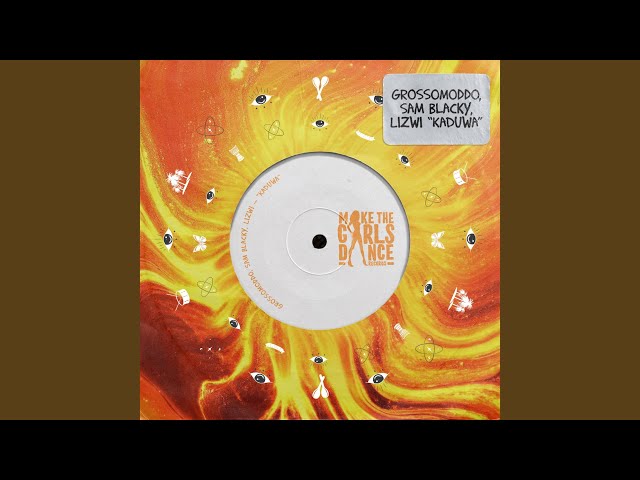 GROSSOMODDO, Sam Blacky Ft. Lizwi - Kaduwa