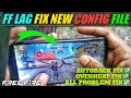 FREE FIRE LAG FIX NEW CONFIG FILE | FREE FIRE &amp; MAX LAG FIX CONFIG FILE | FREE FIRE LAG FIX 1GB RAM