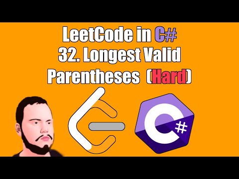 LeetCode in C# | 32. - Longest Valid Parentheses
