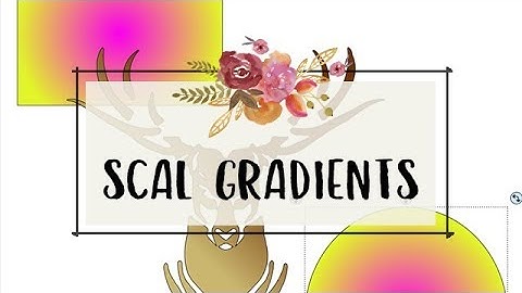 SCAL Lesson 14 - Gradient Feature Tutorial