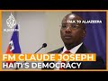 Claude Joseph: Is Haiti's democracy at risk? | Talk to Al Jazeera