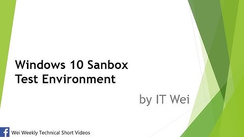 Windows 10 Sanbox Test Environment