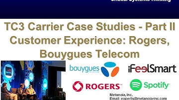 TC3 Carrier Case Studies - Part 2: Improving Customer Experience (Bouygues Telecom (France) and R...
