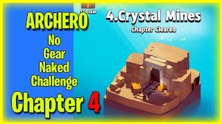 Archero No Gear Naked Chapter 4 Challenge and Guide