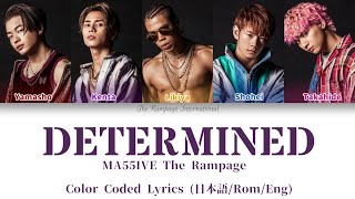 MA55IVE The Rampage - Determined (歌詞割) (Color Coded Lyrics 日本語/Rom/Eng)