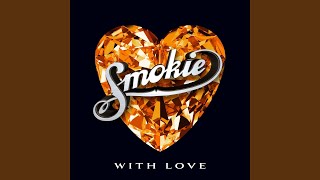 Vignette de la vidéo "Smokie - If You Think You Know How to Love Me"