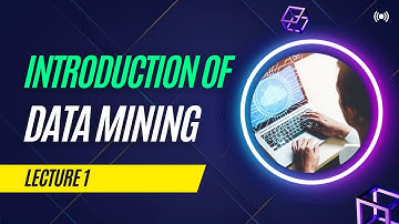 Data Mining Introduction | Lecture 1 | Data Mining Playlist | Sttep Up Technologiies