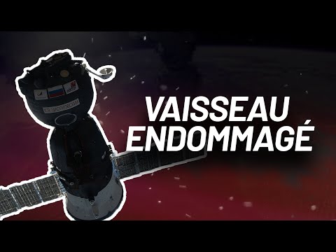 SOYOUZ ENDOMMAGÉ : 3 cosmonautes COINCÉS dans l'espace !