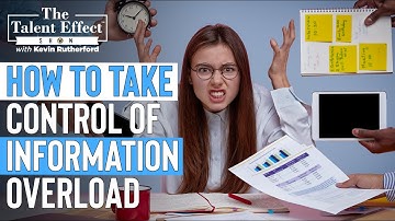 How to Take Control of Information Overload