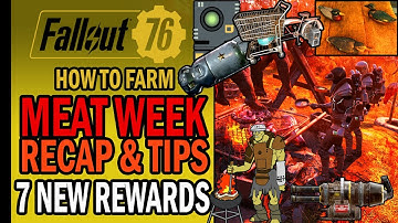 Meat Week 2021: 7 New Rewards Showcase & Recap with Farming Tips! | Fallout 76 | Farming Guide