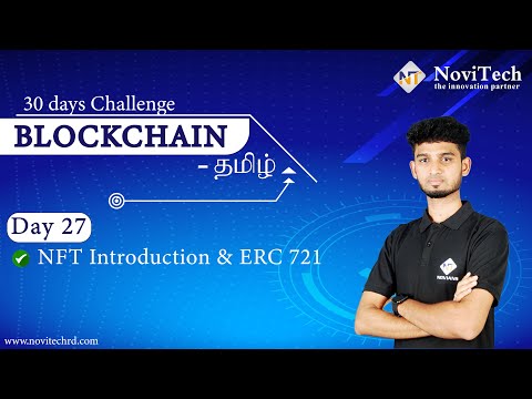 Blockchain 30 Day Master Class | Day 27 | Tamil | NoviTech | NFT Introduction and ERC 721