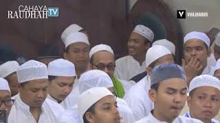 Majelis Ar Raudhah - Sholatullah 'Ala Thohal Yamani