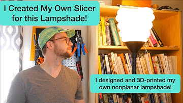 I Created a Nonplanar Slicer to Print this Lampshade!