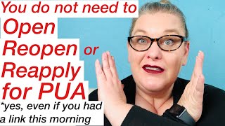 California EDD Unemployment Update:  You do NOT need to open, reopen or reapply for PUA benefits