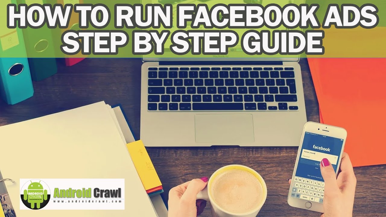 How to Run Facebook ADS Step by Step Guide and Target Audience for ...