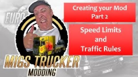 2. ETS2 - Setting up the  Speed Limits and Traffic Rules