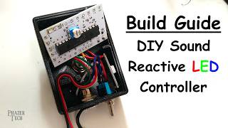 Build Guide - DIY Sound Reactive LED Controller Kit