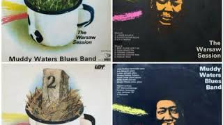 Muddy Waters Blues Band – The Warsaw Session 1976.