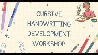 Cursive Handwriting Improvement Workshop