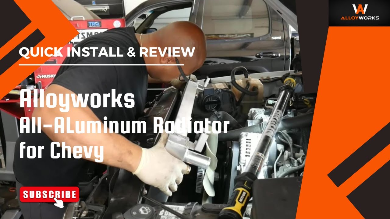REAL EXPERIENCE! Alloyworks Aluminum Radiator Quick Install For Chevy ...