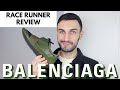 Balenciaga: RACE RUNNER... Is It Worth It? + Review