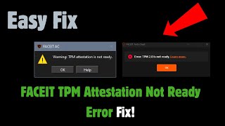 How to fix FACEIT TPM Attestation Not Ready Error | Secure Boot & TPM 2.0