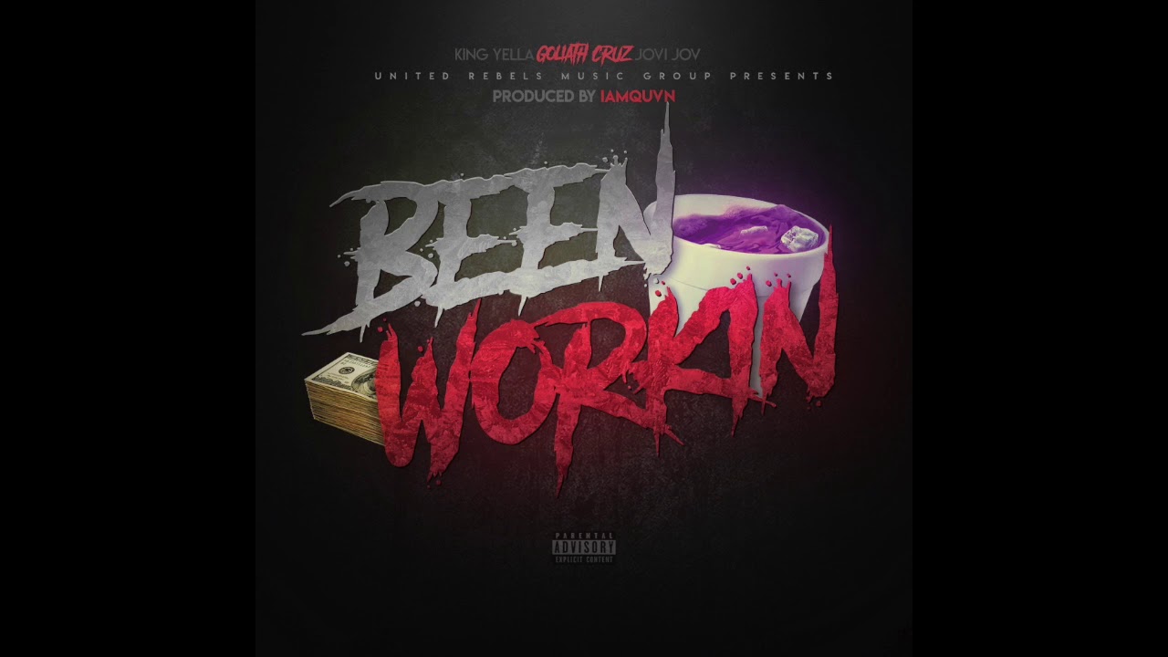 Been Workin - Goliath Cruz X Jovi Jov Feat King Yella - YouTube