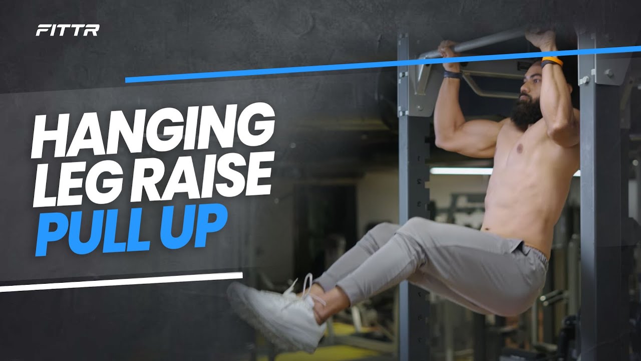 How To Do Hanging Leg Raise Pull Up
