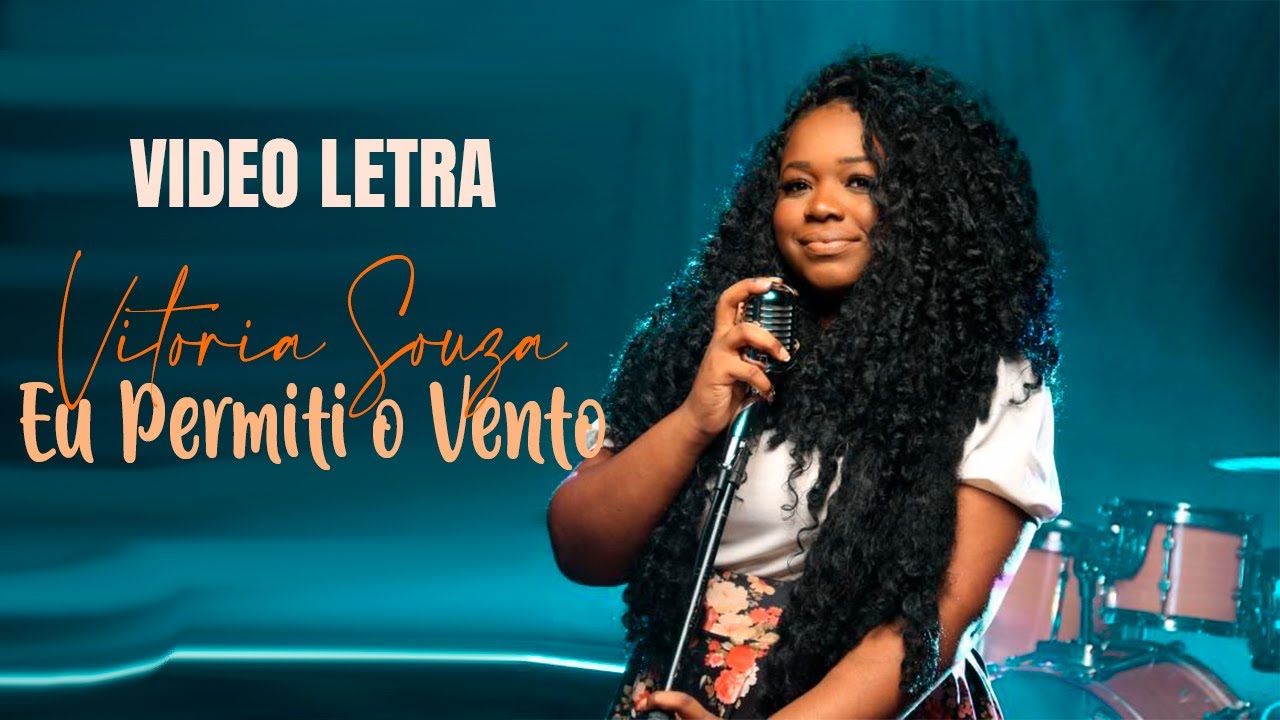 Eu Permiti o Vento | Vitória Souza (Voz e Letra) - YouTube