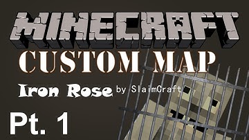 The Iron Rose : Minecraft Puzzle/Adventure Custom Map : IN JAIL : Part 1 ( MY SENTENCING )