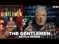 The gentlemen 2024 netflix series review