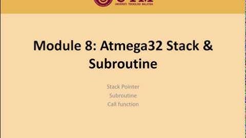 SKEE 3223 - Microprocessor (Module 8 - Stack & Subroutine A)