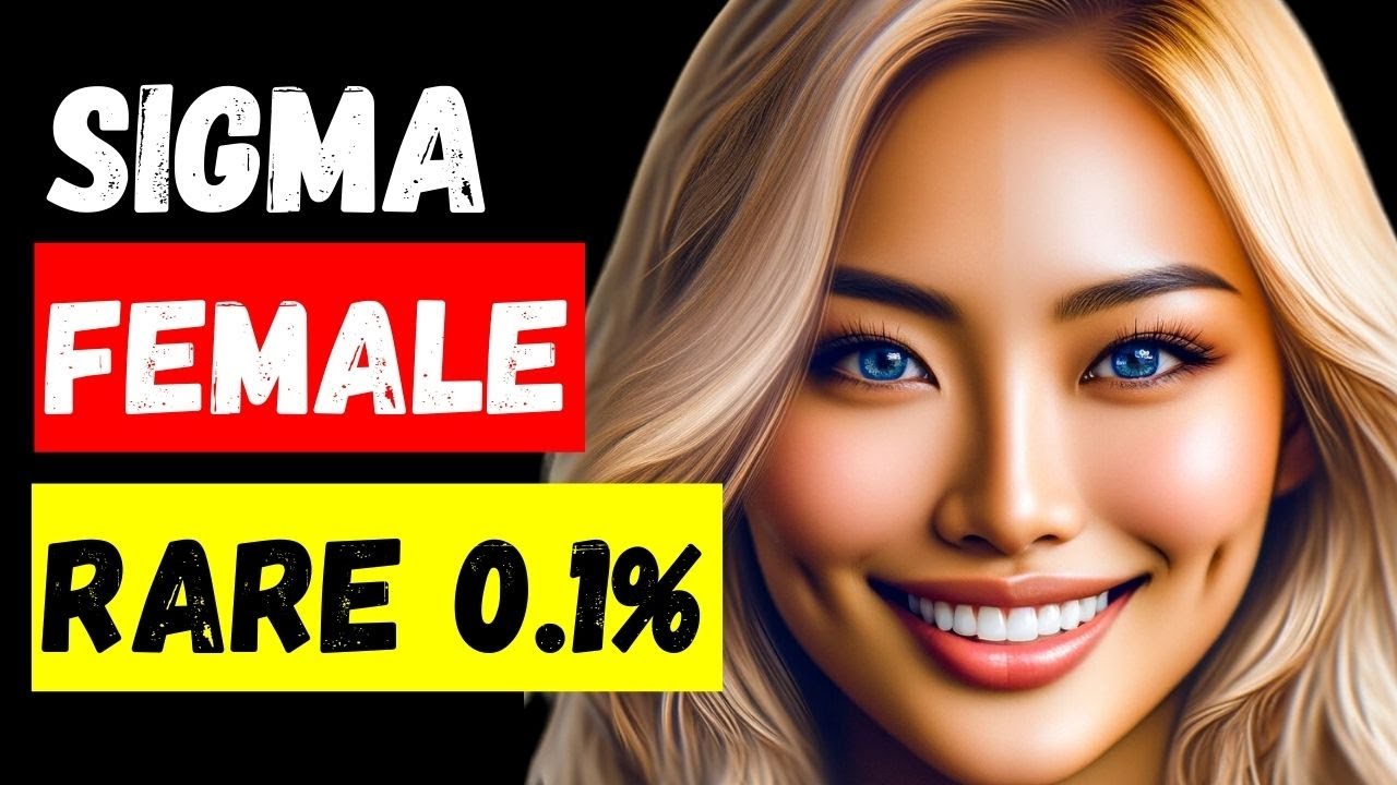 The SIGMA FEMALE | The RAREST 0.1% Female on Earth (2024) - YouTube