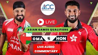Oman Vs Hongkong Live Score & Commentary | Asian Games Qualifier | Loosing Team Will Face Nepal