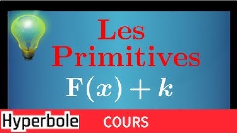 Démonstration: 2 Primitives d