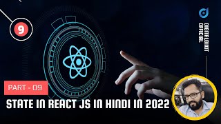 Part : 9 Understanding State in React in Hindi 2022