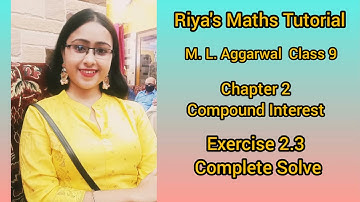 ICSE and CBSE board maths M.L.Aggarwal Class 9 Chapter 2 Compound Interest Exercise 2.3 full solve