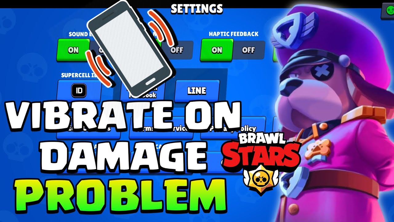 VIBRATE ON TAKING OR GIVING DAMAGE PROBLEM IN BRAWL STARS SOLVED PERMANANTLY VIBRATE ON TAKING OR GIVING DAMAGE PROBLEM IN BRAWL STARS SOLVED PERMANANTLY