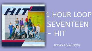 ( 1 시간 / 1 HOUR LOOP ) SEVENTEEN (세븐틴) - HIT