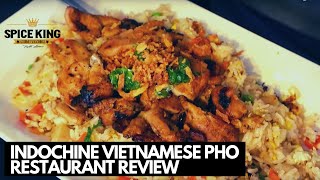 Indochine Vietnamese Pho Restaurant Review by Spice King Keith Lorren