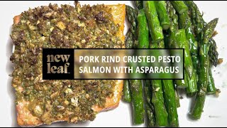 Pork Rind Crusted Pesto Salmon with Asparagus by New Leaf Table 24 views 2 months ago 5 minutes, 41 seconds