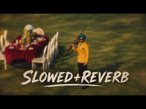 THAH THAH (SLOWED & REVERB) - RANJIT BAWA