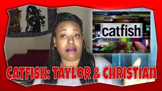 Catfish S7 EP34 Taylor & Christian #catfish #mtv