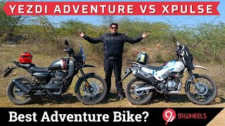 Yezdi Adventure VS Hero XPulse 200 Comparison || On-road, off-road, performance and more || 91Wheels